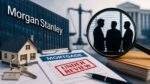 Morgan Stanley Mortgage विवाद को दर्शाती बैंक भवन और होम लोन से जुड़ी तस्वीर।