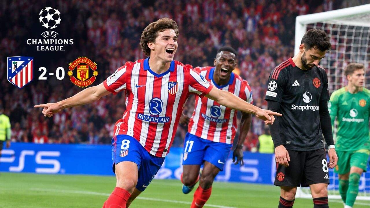 Atletico Madrid vs Manchester United मुकाबले में एटलेटिको की 2-0 से जीत