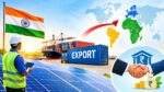 Solar Export India: भारत में बने सौर मॉड्यूल और नए विदेशी बाजार